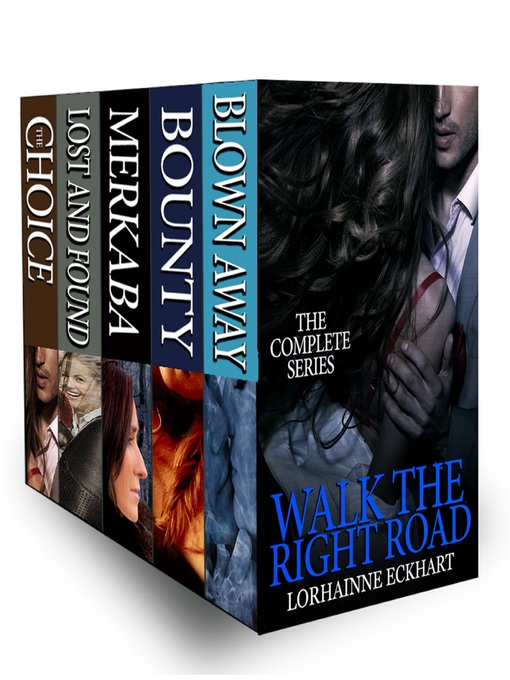 Title details for The Complete Collection: Walk the Right Road, Book 6 by Lorhainne Eckhart - Available